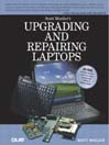 Upgrading and Repairing Laptops By Roberta Bragg